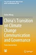 China¿s Transition on Climate Change Communication and Governance