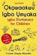 Okowaokwu Igbo Umuaka: Igbo Dictionary for Children