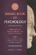 The Bedside Book of Psychology, Volume 2: From Ancient Dream Therapy to Ecopsychology: 125 Historic Events and Big Ideas to Push the Limits of Your Kn