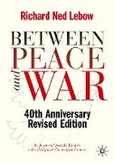 Between Peace and War