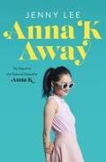 Anna K Away