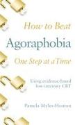 How to Beat Agoraphobia