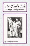 The Cow's Tale - A City Girl's Country Education