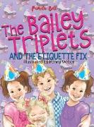 The Bailey Triplets and The Etiquette Fix