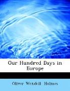 Our Hundred Days in Europe