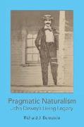 Pragmatic Naturalism