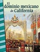 El Dominio Mexicano de California