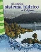 El Complejo Sistema Hídrico de California