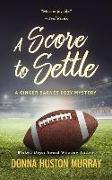 A Score to Settle: An Amateur Sleuth Whodunit