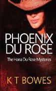 Phoenix Du Rose