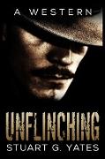 Unflinching