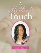 A Mother's Touch