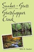 Snakes in the Grass and Other Short Stories, Including Grasshopper Creek