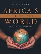 Africa's Gift to the World