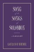 Song of the Songs of Solomon: A New Version