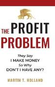 The Profit Problem