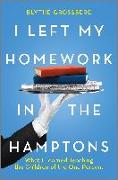 I Left My Homework in the Hamptons: What I Learned Teaching the Children of the One Percent