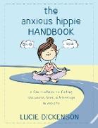 The Anxious Hippie Handbook