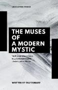 The Muses of a Modern Mystic