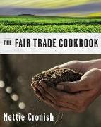 The Fair Trade Ingredient Cookbook