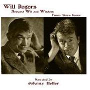 Will Rogers--Selected Wit & Wisdom Lib/E: Funny Stays Funny