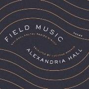 Field Music: Poems