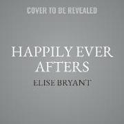 Happily Ever Afters Lib/E