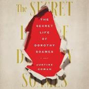 The Secret Life of Dorothy Soames: A Memoir