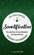 The Good Portion - Sanctification: The Doctrine of Sanctification, for Every Woman