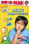 Ryan's World of Science: Ready-To-Read Level 1