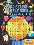 Word Search Puzzle Book Kids Ages 6-8: Puzzle your way through 34 colorful and themed wordsearches!