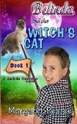 A Belinda Robinson Novel Book 1: Belinda and the Witch's Cat