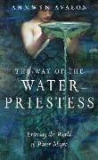 The Way of the Water Priestess: Entering the World of Water Magic