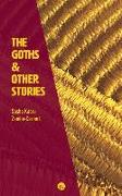 The Goths & Other Stories