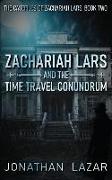 Zachariah Lars and the Time Travel Conundrum