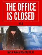 The Office is Closed V3.0