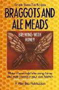 Braggots and Ale Meads: Brewing with Honey