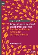 Japanese Investment and British Trade Unionism