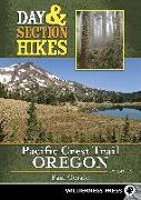 Day & Section Hikes Pacific Crest Trail: Oregon