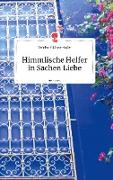 Himmlische Helfer in Sachen Liebe. Life is a Story - story.one