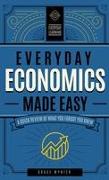 Everyday Economics Made Easy