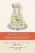 In Praise of Dharmadhatu