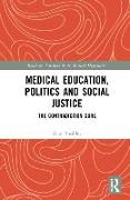 Medical Education, Politics and Social Justice