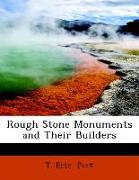 Rough Stone Monuments and Their Builders