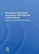 Energy from Biological Processes: Technical and Policy Options