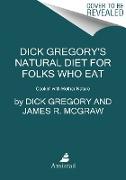 Dick Gregory's Natural Diet for Folks Who Eat