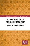 Translating Great Russian Literature