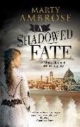 A Shadowed Fate