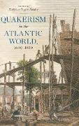 Quakerism in the Atlantic World, 1690¿1830