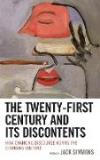 The Twenty-First Century and Its Discontents